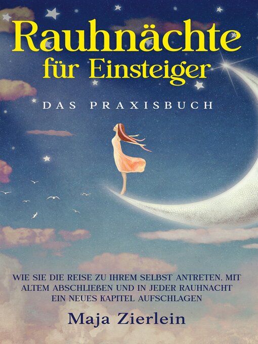 Title details for Rauhnächte für Einsteiger--Das Praxisbuch by Maja Zierlein - Available